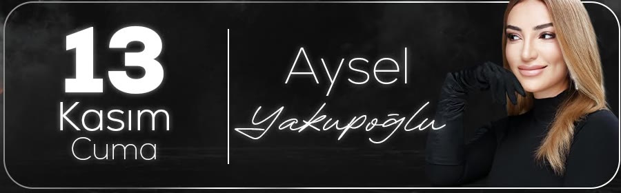 Aysel Yakupoğlu konseri, 13 Kasım, Mazi Kahvesi Eryaman